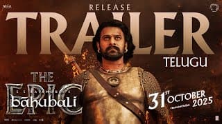 Baahubali - The Epic Release Trailer (Telugu) | Prabhas, Rana | SS Rajamouli | 31st October 2025
