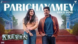 Parichayamey | Aaryan (Telugu) | Vishnu Vishal, Shraddha Srinath | Ghibran, Abby V, Bhritta