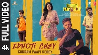  Full Video: Edhoti Chey - Gurram Paapi Reddy | Naresh Agastya,Faria | Krishna Saurabh | Murali M