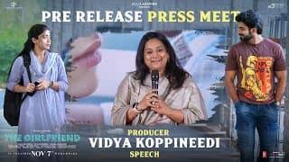 Producer Vidya Koppineedi Speech at The Girlfriend Pre-Release Press Meet | Rashmika Mandanna
