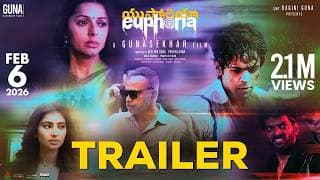 Euphoria - Official Trailer | Gunasekhar | Bhumika Chawla | Vignesh | Sara Arjun