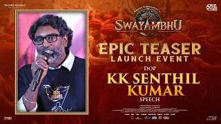 DOP KK Senthil Kumar Speech at Swayambhu EPIC Teaser Massive Launch Event | Nikhil Siddhartha
