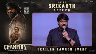 Actor Srikanth Speech at Champion Trailer Launch Event | Roshan | Anaswara Rajan