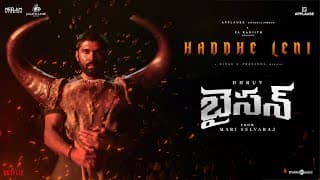 Haddhe Leni Lyrical Video | Bison | Dhruv, Anupama Parameswaran | Mari Selvaraj | Nivas K Prasanna