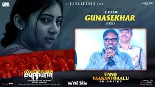 Director Gunasekhar Speech at Enno Vaasanthaalu Song Launch Event | Euphoria The Film