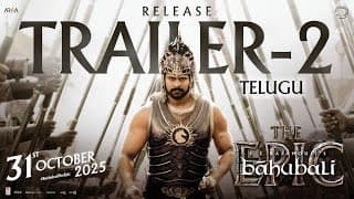 Baahubali - The Epic Release Trailer 2 (Telugu) | Prabhas, Rana | SS Rajamouli | 31st October 2025