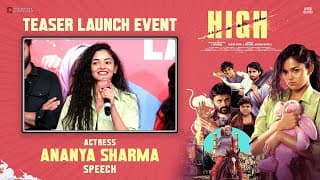 Ananya Sharma Speech | HIGH Movie Teaser Launch Event | S Krishna | Harish Peddi | Vikas Badisa