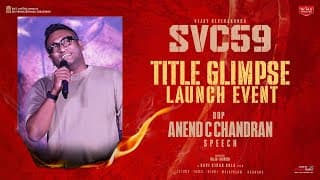 DOP Anend C Chandran Speech at SVC59 Title Glimpse Launch Event | Vijay Deverakonda | Keerthy Suresh