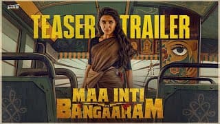 Maa Inti Bangaaram - Teaser Trailer | Samantha | Raj Nidimoru | Nandini Reddy | Santhosh Narayanan