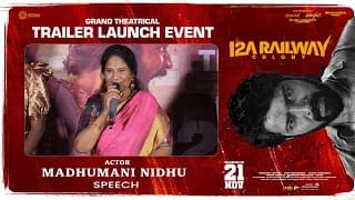 Actor Madhumani Nidhu Speech at 12A Railway Colony Grand Theatrical Trailer Launch Event