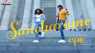 Sancharame Song Promo | EPIC - First Semester | Anand Deverakonda,Vaishnavi | Aditya Haasan | Hesham